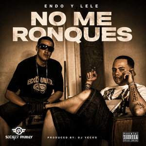 No Me Ronques - Remaster 2024 by Endo y Lele