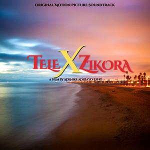 Tele x Zikora (Original Motion Picture Soundtrack) by Imagine Media Studios