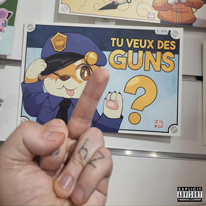 Tu veux des guns ? (bâtard) by Joey Glüten