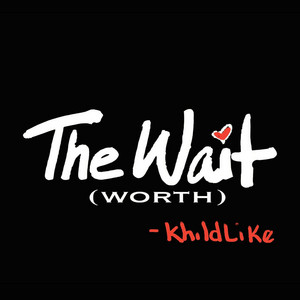 The Wait (Worth)