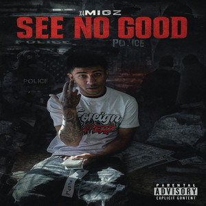 See No Good by X4Migz