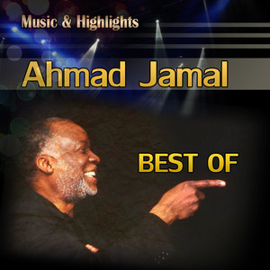 Music & Highlights: Ahmad Jamal - Best Of cover