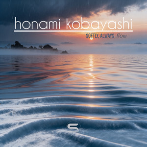 Softly, Always - Flow by Honami Kobayashi