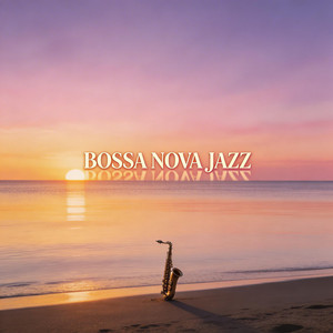 Bossa Nova Saxophone Jazz (Smooth Jazz)