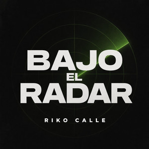 Bajo el Radar by Riko calle