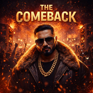 THE COMEBACK by Dev Tunez, Honey Singh