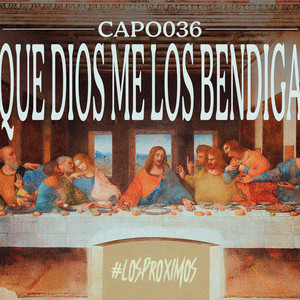 Capo036 - QUE DIOS ME LOS BENDIGA