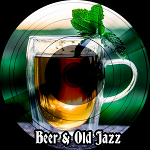 Beer & Old Jazz album