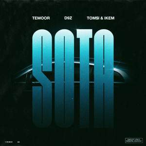 Sota by Temoor, D9z, Tom$i & Ikem