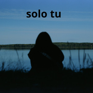 solo tu by miguell pleyy