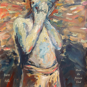 Hvis du finnes Gud by Bare Folk