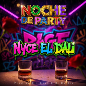 Noche De Party by Nyce El Dali