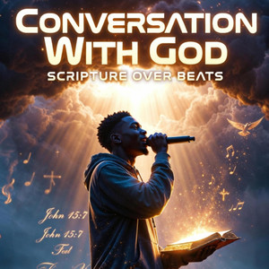 Conversation With God by Scripture Over Beats