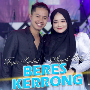 Fajar Syahid - Beres Kerrong