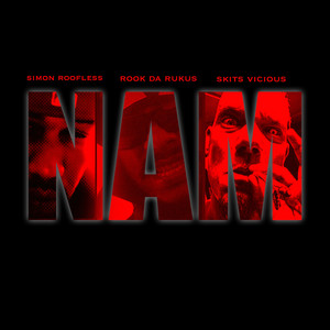 Nam by Rook Da Rukus, Simon Roofless, Skits Vicious