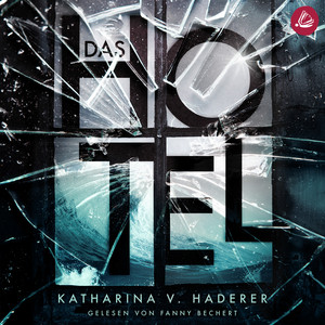 Das Hotel (Ein Mysterythriller)