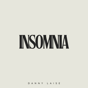 Insomnia by Danny Laise