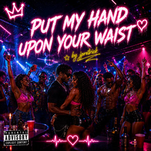 Put my hand upon your waist by Jpretrick