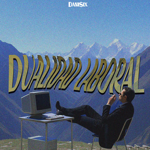 Dualidad Laboral by Dani Six