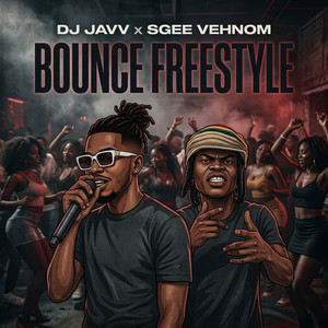 Bounce Freestyle by DJ JAVV, Sgee Vehnom