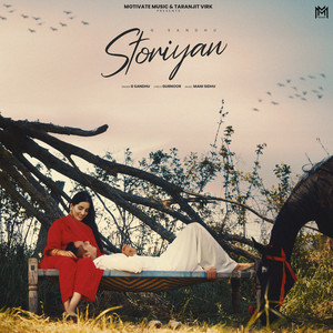 Storiyan by G. Sandhu, Gurnoor, Mani Sidhu