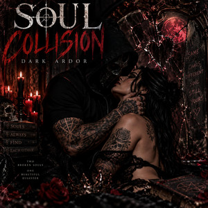 Soul Collision by Dark Ardor