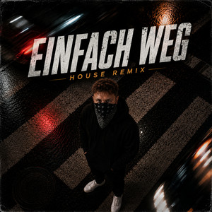 Einfach weg - House-Remix by Cristo292, Carlo M.