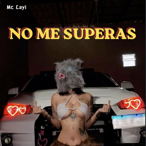 No Me Superas by Mc Cayl