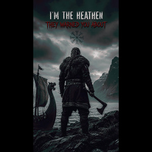 I'm That Heathen They Warned You About by Runa