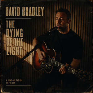 The Dying Of The Light by David Bradley