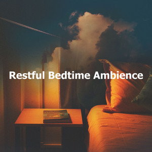 Restful Bedtime Ambience album