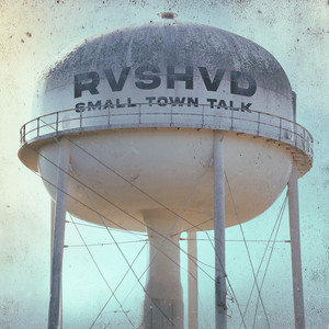Rvshvd - Small Town Talk
