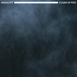 Cloak of Fog by Aqualypt