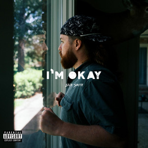 I’m Okay by Zach Smith