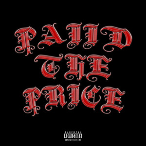 Paid The Price by PAIID