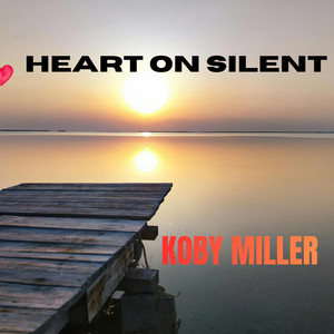 Heart on Silent by KOBY MILLER
