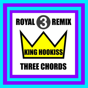 3 Chords (The Royal Remix)