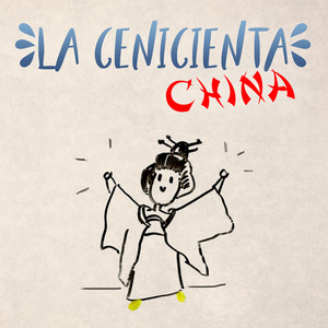 La Cenicienta China - Cuento