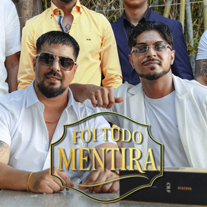 Lucas Maia - Foi Tudo Mentira