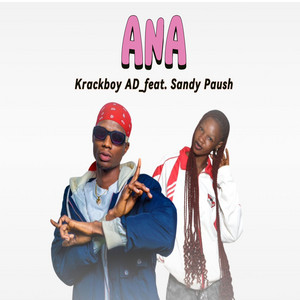 Krackboy AD - Ana (feat. Sandy Paush)