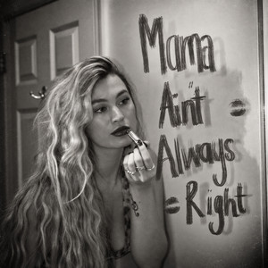 Mama Ain't Always Right by Gillian Smith