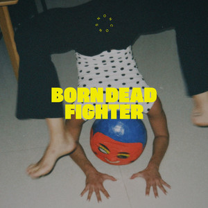Born Dead Fighter by NONCONS