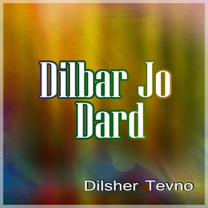 Dilsher Tevno - Aye Sindh Mai Podva