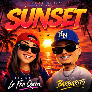 Elvira La Fkn Queen - Sunset (feat. Soy Barbarito)