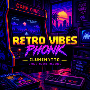 Retro Vibes Phonk by Iluminatto