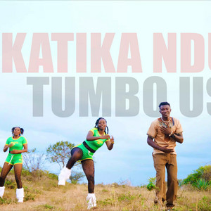 Tumbo Ûsu - Katika Nduku