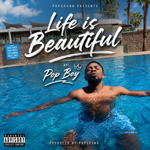 Life Is Beautiful by Pop Boy