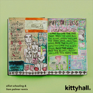 Puff Puff Pass - Elliot & Liam Remix by Kitty Hall, Elliot Schooling, Liam Palmer