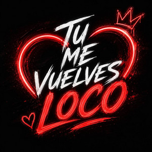 Tu Me Vuelves Loco by Cristopher R