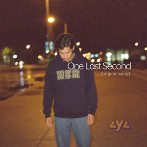 One Last Second by AYA MUSIC OFC